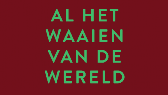 nieuwe bundel Al het waaien van de wereld