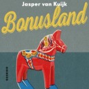 Bonusland; een selectie uit de columns over Zweden in de Volkskrant